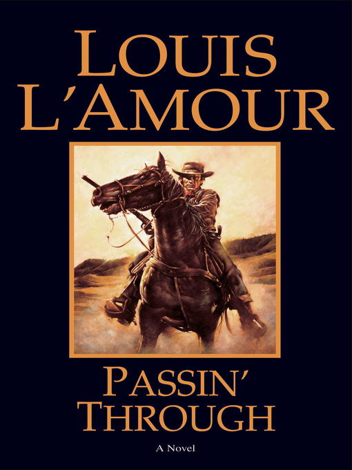 Title details for Passin' Through by Louis L'Amour - Available